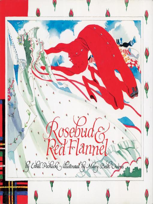 Title details for Rosebud and Red Flannel by Ethel Pochocki - Available